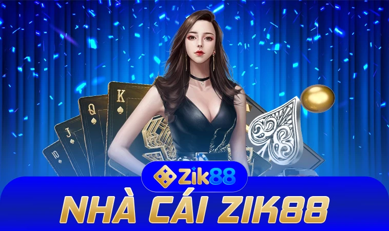 ZIK88 - Khám Phá Thế Giới Giải Trí Đỉnh Cao Không Giới Hạn